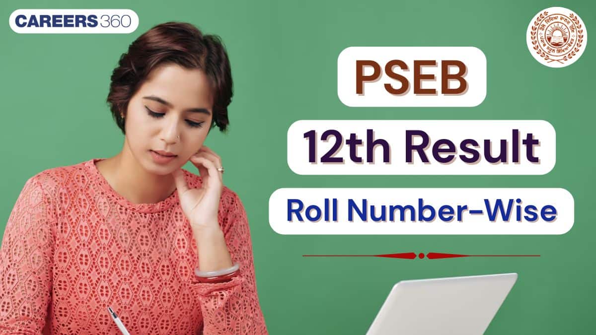 Punjab 12th Result 2025 by Roll Number; Direct Link, Check PSEB +2 Results Here